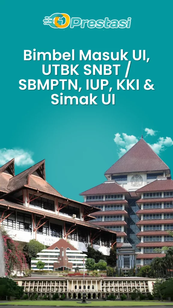 Bimbel Masuk UI, UTBK SNBT / SBMPTN, IUP, KKI & Simak UI  